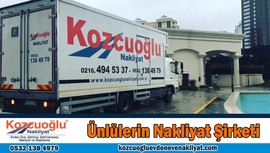 Ünlülerin evden eve nakliyat şirketi İstanbul ünlülerin nakliyat şirketi Ünlü Nakliye firması