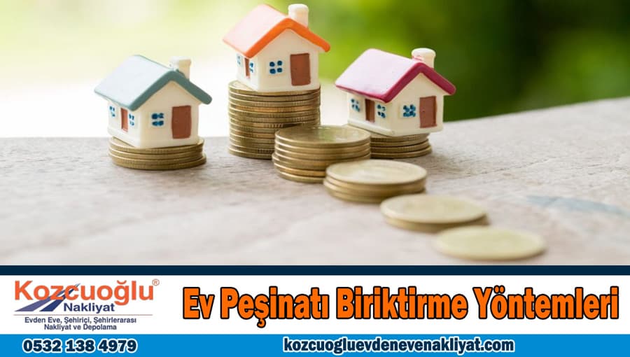 Kiracılar için ev peşinatı biriktirme yöntemleri Ev almak için peşinat biriktir
