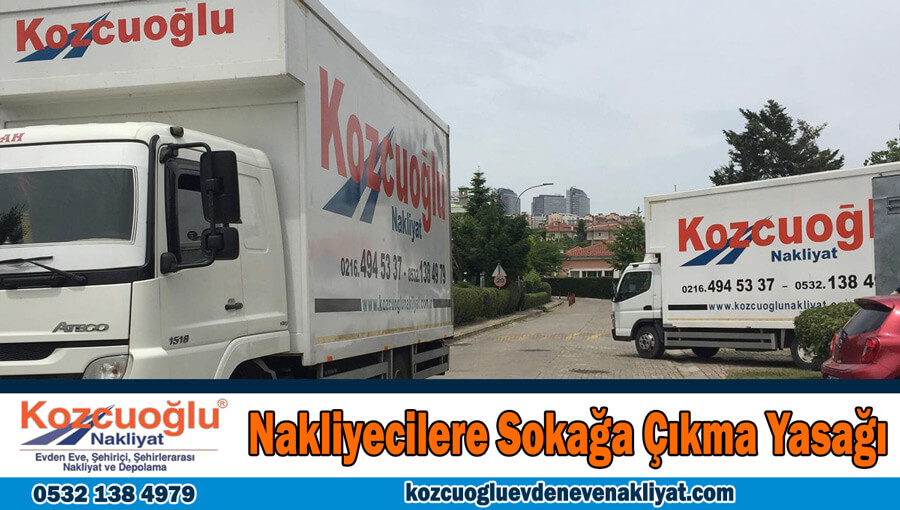 İstanbul'da tam kapanma Nakliyecilere sokağa çıkma yasağı var mı
